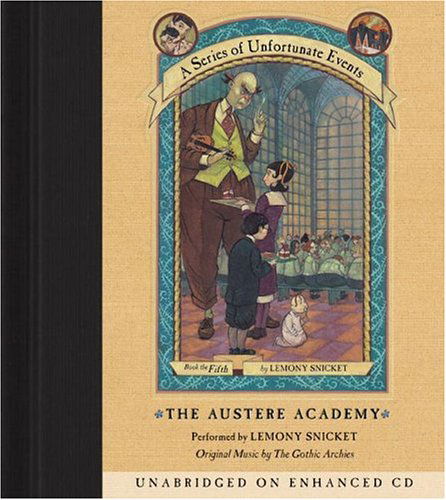 Series of Unfortunate Events #5: The Austere Academy CD - Lemony Snicket - Audiobook - HarperCollins - 9780060566197 - 29 lipca 2003