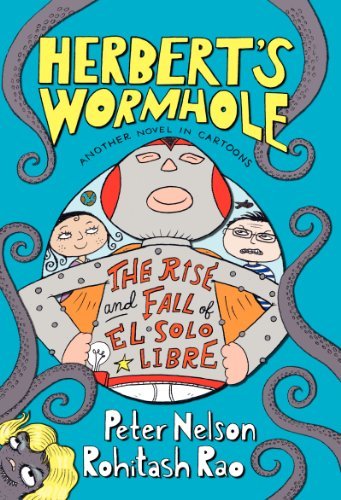Cover for Peter Nelson · Herbert's Wormhole: The Rise and Fall of El Solo Libre - Herbert's Wormhole (Paperback Book) [Reprint edition] (2014)