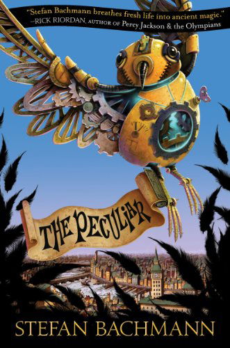 Cover for Stefan Bachmann · The Peculiar (Paperback Book) [Reprint edition] (2013)