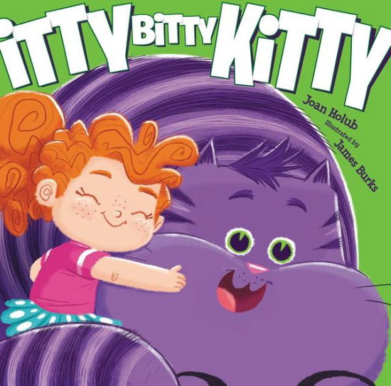 Cover for Joan Holub · Itty Bitty Kitty (Hardcover Book) (2015)