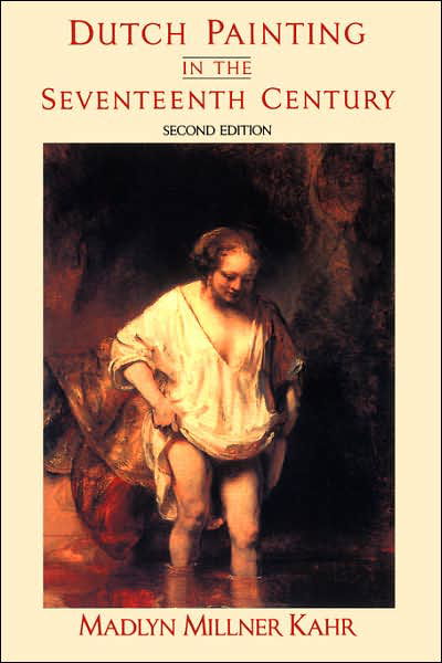 Cover for Madlyn Millner Kahr · Dutch Painting In The Seventeenth Century (Paperback Bog) (1993)