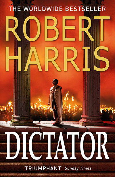 Cover for Robert Harris · Dictator: From the Sunday Times bestselling author - Cicero Trilogy (Paperback Bog) (2016)