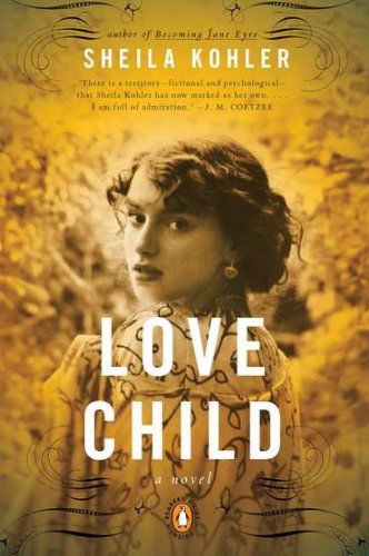 Cover for Sheila Kohler · Love Child: a Novel (Pocketbok) (2011)