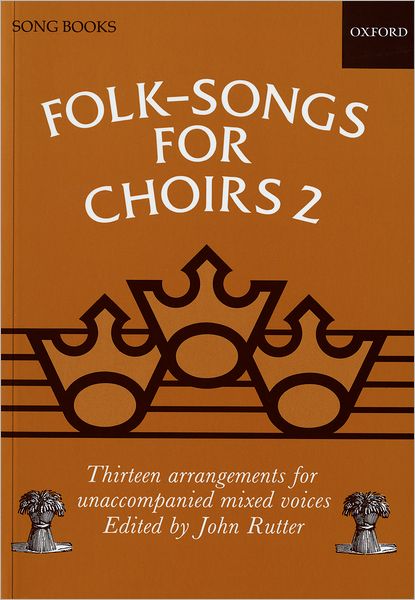 Cover for John Rutter · Folk-Songs for Choirs 2 - . . . for Choirs Collections (Partitur) [Vocal score edition] (1983)