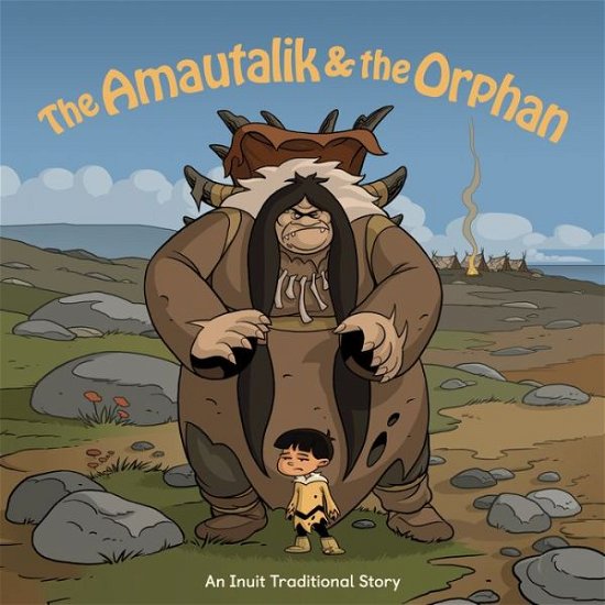 Cover for Neil Christopher · The Amautalik and the Orphan: English Edition - Nunavummi Reading Series|Orphan Tales (Pocketbok) [English edition] (2018)