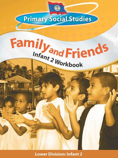 Cover for Clare Eastland · Belize Primary Social Studies Infant 2 Workbook: Family and Friends: Family and Friends (Paperback Book) (2010)