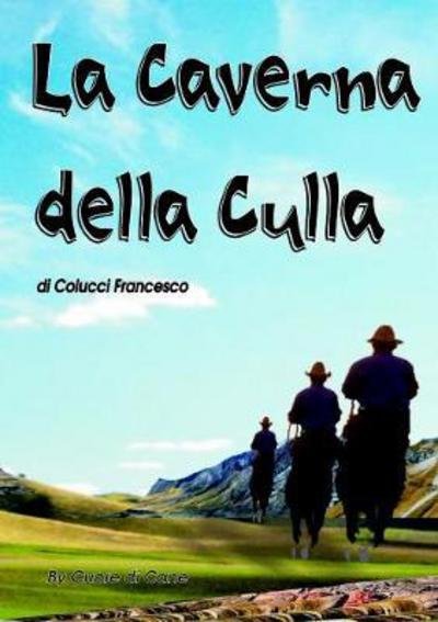 Cover for Francesco Colucci · La Caverna della Culla (Paperback Book) (2017)