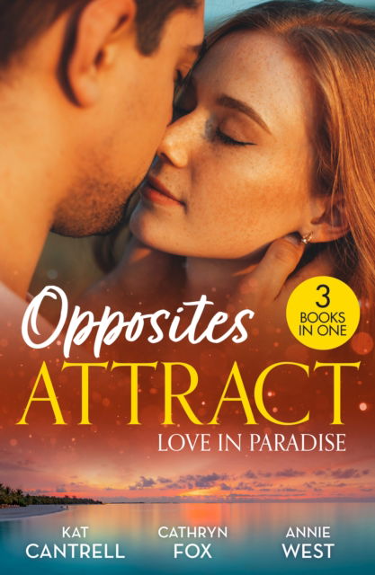 Cover for Kat Cantrell · Opposites Attract: Love In Paradise: Pregnant by Morning / Devoured / the Greek's Forbidden Innocent (Paperback Book) (2025)