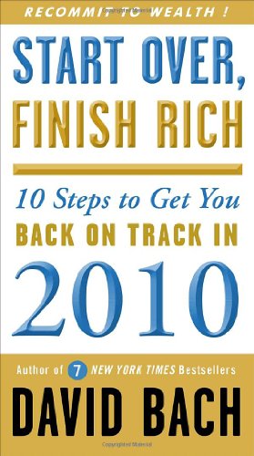 Cover for David Bach · Start Over, Finish Rich: 10 Steps to Get You Back on Track in 2010 (Paperback Book) (2009)