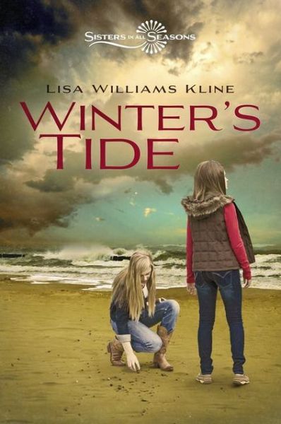 Cover for Lisa Williams Kline · Winter's Tide - Sisters in All Seasons (Hardcover Book) (2012)