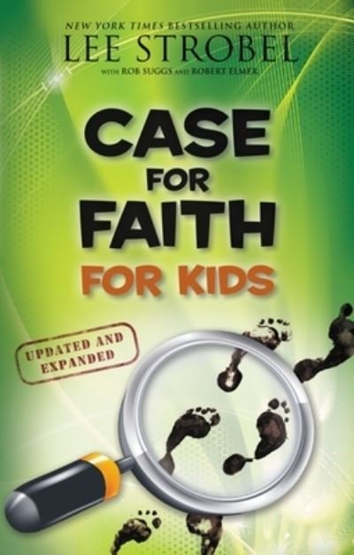 Cover for Lee Strobel · Case for Faith for Kids - Case for... Series for Kids (Paperback Book) [Revised edition] (2022)