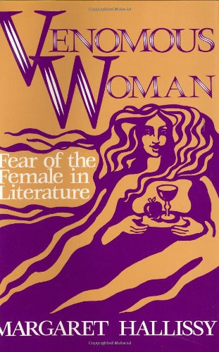 Cover for Margaret Hallissy · Venomous Woman: Fear of the Female in Literature (Hardcover Book) (1987)