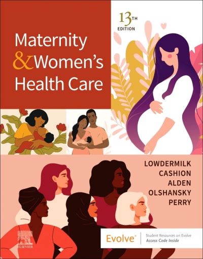 Cover for Lowdermilk, Deitra Leonard (Clinical Professor Emerita, School of Nursing, University of North Carolina at Chapel Hill, Chapel Hill, NC) · Maternity and Women's Health Care (Paperback Book) (2023)