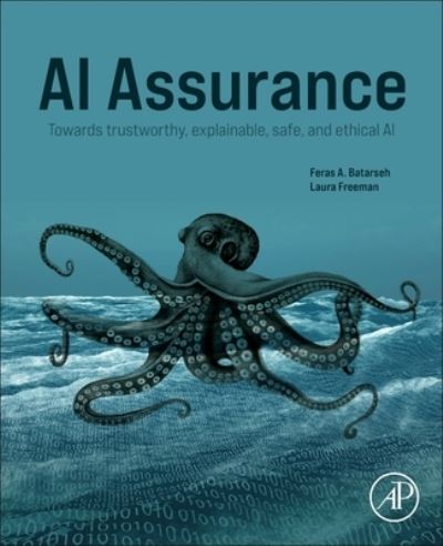 Cover for AI Assurance : Towards Trustworthy, Explainable, Safe, and Ethical AI (Paperback Book) (2022)