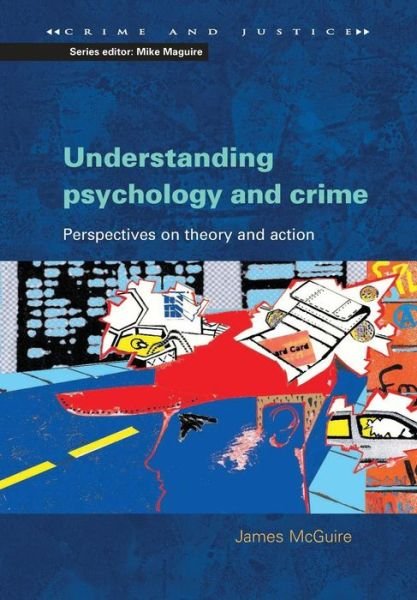 Cover for James McGuire · Understanding Psychology and Crime (Pocketbok) (2004)
