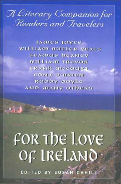 For the Love of Ireland - Susan Cahill - Books - Ballantine Books - 9780345434197 - February 13, 2001