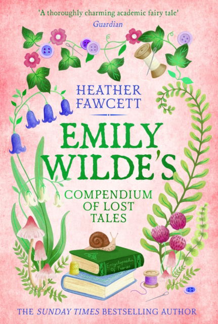 Cover for Heather Fawcett · Emily Wilde's Compendium of Lost Tales - Emily Wilde Series (Inbunden Bok) (2025)