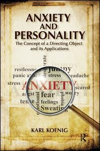 Cover for Karl Koenig · Anxiety and Personality: The Concept of a Directing Object and its Applications (Hardcover bog) (2019)