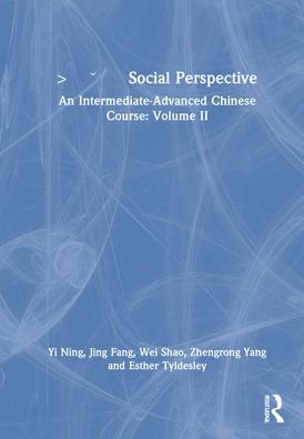 Cover for Yi Ning · ???? Social Perspective: An Intermediate-Advanced Chinese Course: Volume II (Hardcover bog) (2021)