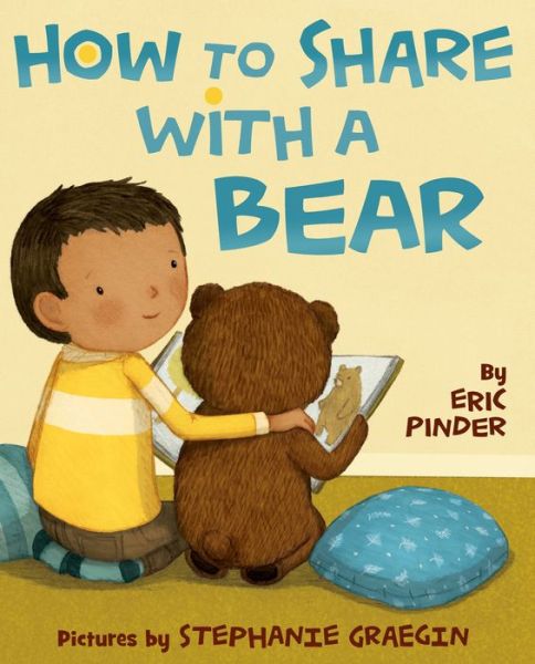 Cover for Eric Pinder · How to Share with a Bear (Hardcover Book) (2015)