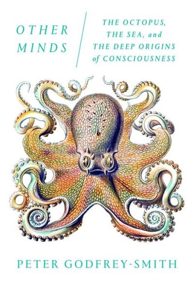 Cover for Peter Godfrey-Smith · Other Minds: The Octopus, the Sea, and the Deep Origins of Consciousness (Paperback Bog) (2017)