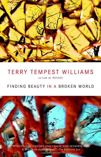 Cover for Terry Tempest Williams · Finding Beauty in a Broken World (Vintage) (Paperback Book) (2009)