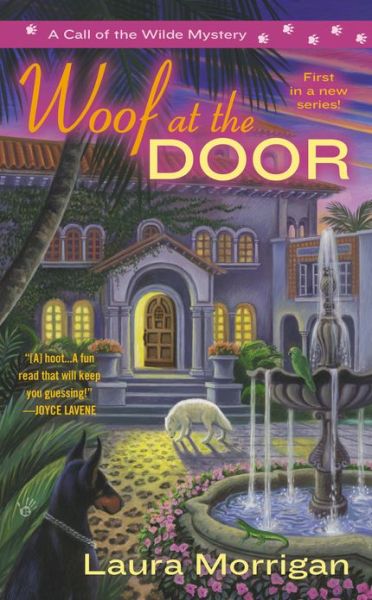 Cover for Laura Morrigan · Woof at the Door - A Call of the Wilde Mystery (Paperback Book) (2013)
