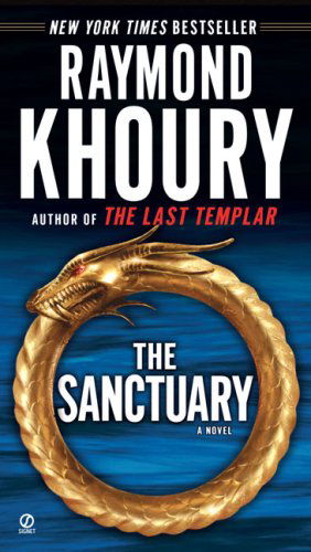 Cover for Raymond Khoury · The Sanctuary: a Novel (Taschenbuch) [Reprint edition] (2008)