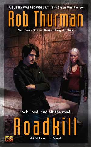 Cover for Rob Thurman · Roadkill: A Cal Leandros Novel (Paperback Book) (2010)