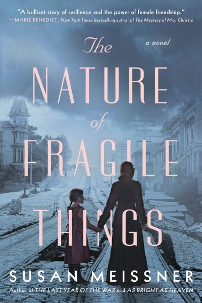 Cover for Susan Meissner · The Nature of Fragile Things (Pocketbok) (2022)