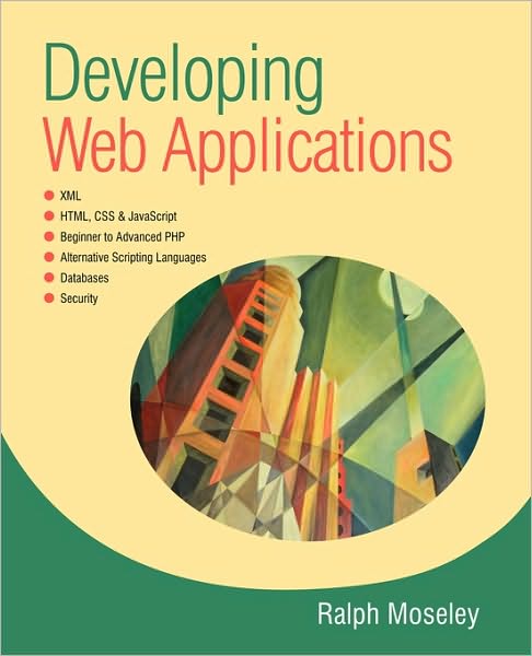 Cover for Moseley, Ralph (Middlesex University, UK) · Developing Web Applications (Paperback Book) (2006)