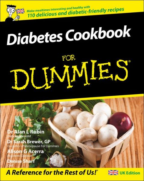 Diabetes Cookbook For Dummies - Alan L. Rubin - Books - John Wiley & Sons Inc - 9780470512197 - October 26, 2007