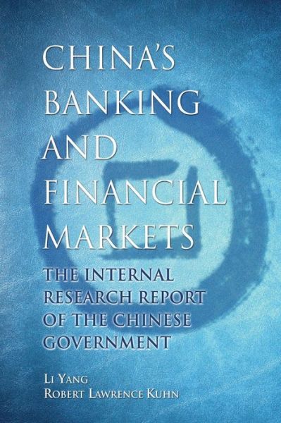 Cover for Li Yang · China's Banking and Financial Markets: The Internal Research Report of the Chinese Government (Hardcover Book) (2007)