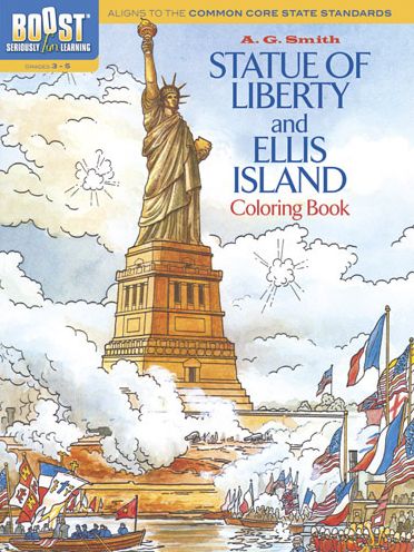 Cover for A. G. Smith · Boost Statue of Liberty and Ellis Island Coloring Book - Boost Educational Series (Taschenbuch) [First Edition, First edition] (2013)