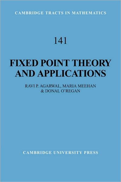 Cover for Agarwal, Ravi P. (National University of Singapore) · Fixed Point Theory and Applications - Cambridge Tracts in Mathematics (Paperback Book) (2009)