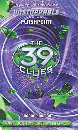 Cover for Gordon Korman · The 39 Clues: Unstoppable Book 4: Flashpoint - Library Edition (Hardcover Book) (2014)