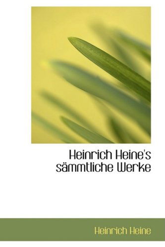 Cover for Heinrich Heine · Heinrich Heine's Sacmmtliche Werke (Hardcover Book) [German edition] (2008)