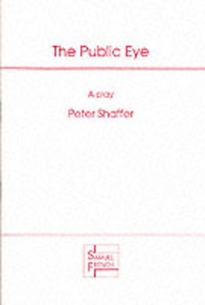 Cover for Peter Shaffer · The Public Eye: Play - Acting Edition S. (Paperback Book) (2018)