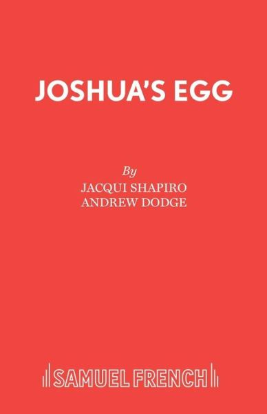 Cover for Jacqui Shapiro · Joshua's Egg - Acting Edition (Paperback Book) (1999)