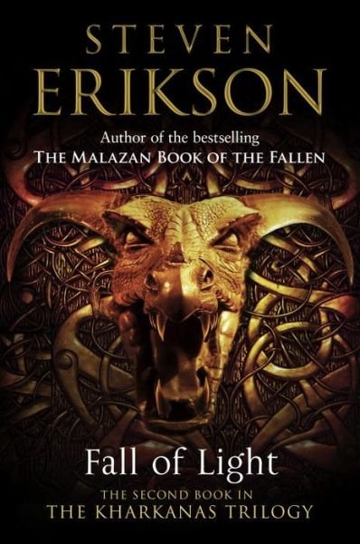 Cover for Steven Erikson · Fall of Light: The Second Book in the Kharkanas Trilogy (Gebundenes Buch) (2016)