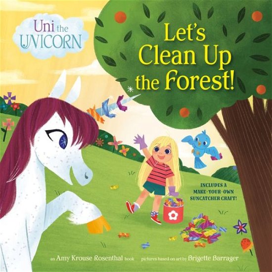 Cover for Amy Krouse Rosenthal · Uni the Unicorn: Let's Clean Up the Forest! - Uni the Unicorn (Paperback Bog) (2023)