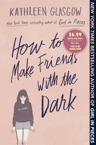 Cover for Kathleen Glasgow · How to Make Friends with the Dark (Pocketbok) (2022)