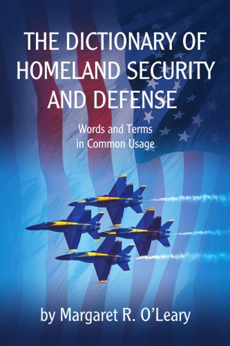 Cover for Margaret O'leary · The Dictionary of Homeland Security and Defense (Paperback Book) (2006)