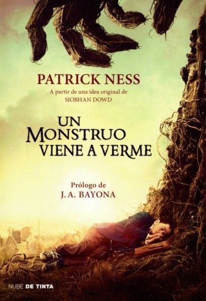 Cover for Patrick Ness · Un Monstruo Viene A Verme (Inbunden Bok) (2016)