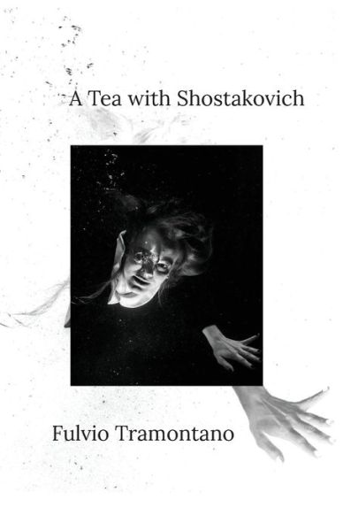 Cover for Fulvio Tramontano · A Tea with Shostakovich (Paperback Book) (2021)