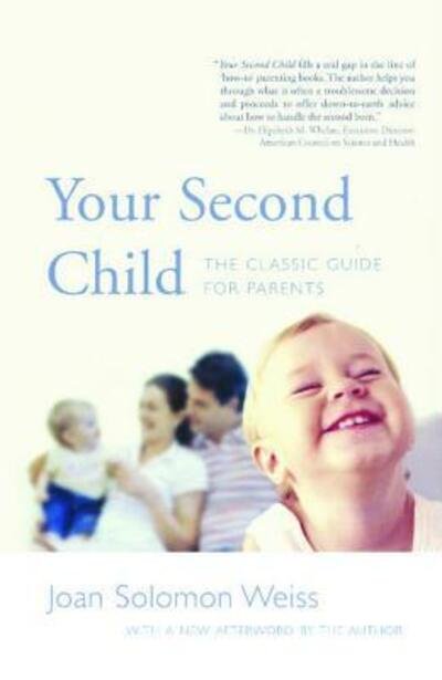Cover for Joan Solomon Weiss · Your Second Child: a Guide for Parents (Paperback Book) [Stated First edition] (1981)