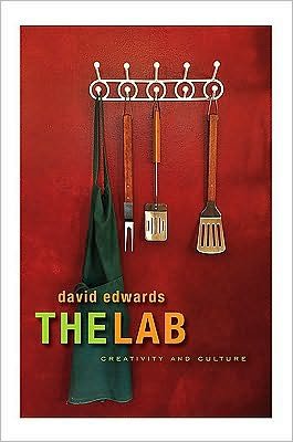 Cover for David Edwards · The Lab: Creativity and Culture (Inbunden Bok) (2010)