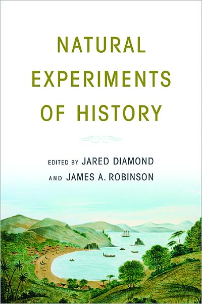 Natural Experiments of History - Jared Diamond - Kirjat - Harvard University Press - 9780674060197 - perjantai 15. huhtikuuta 2011