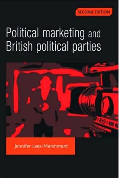 Cover for Jennifer Lees-Marshment · Political Marketing and British Political Parties (2nd Edition) (Paperback Book) (2008)