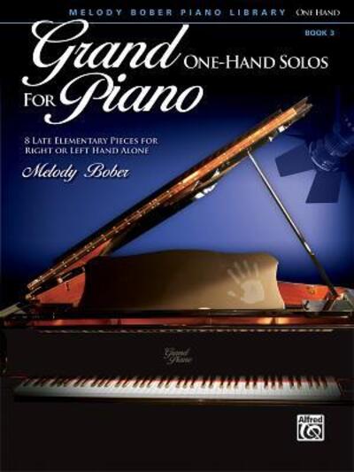 Cover for Melody Bober · Grand One Hand Solos for Piano Book 3 (Paperback Book) (2012)